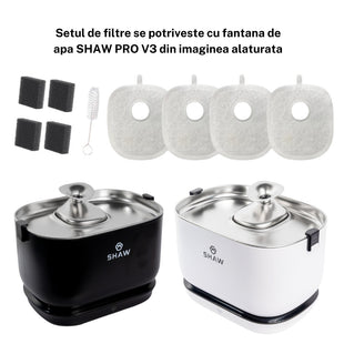 Set 4 Filtre pentru Fantana SHAW PRO V3